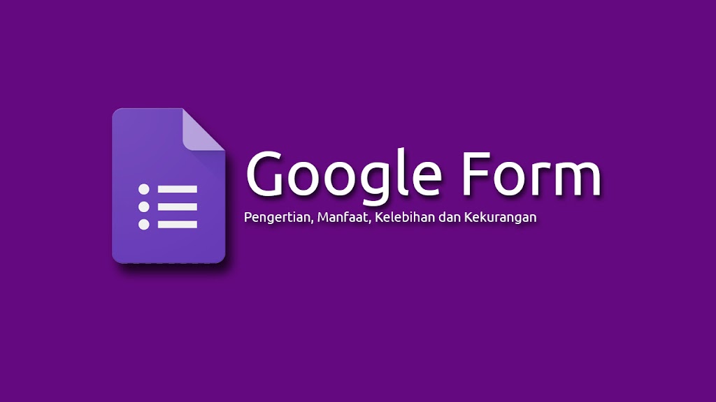 Pengertian Google Form