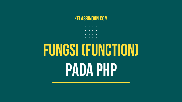 Fungsi Pada PHP