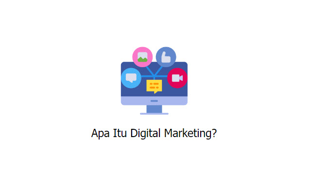 Mengenal Digital Marketing